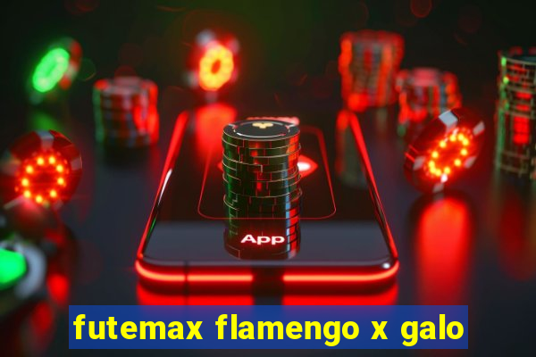 futemax flamengo x galo